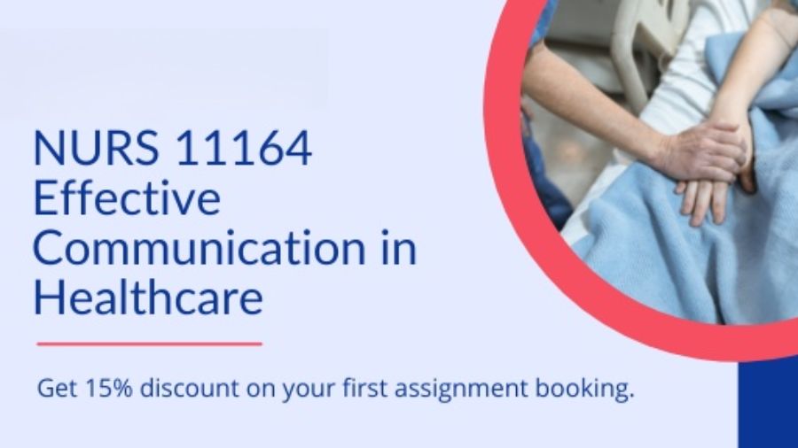 昆士兰大学NURS 11164 有效沟通作业辅导